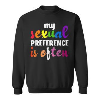 My Sexual Preference Is Often Lgbtq Lesbian Gay Sweatshirt | Mazezy