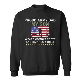 My Son Wears Combat Boots Proud Army Dad Father Gift For Mens Sweatshirt | Mazezy