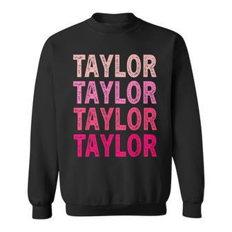 Name Taylor I Love Taylor Sweatshirt - Seseable