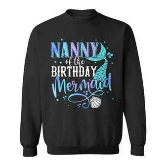 Nanny Of The Birthday Mermaid Family Matching Party Squad Sweatshirt | Mazezy