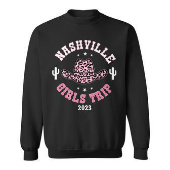 Nashville Girls Trip 2023 Western Country Southern Cowgirl Girls Trip Funny Designs Funny Gifts Sweatshirt | Mazezy