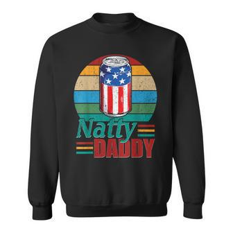 Natty Daddy Funny Dad Bob Beer Drinker Fathers Day Sweatshirt - Seseable