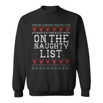 Naughty List Holiday Ugly Christmas Sweater Sweatshirt - Monsterry