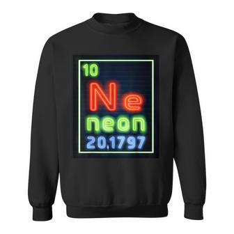 Neon Element Of The Chemistry Periodic Table Science Nerds Sweatshirt - Seseable