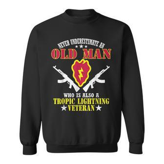 Never Underestimate A 25Th Infantry Division Veteran Veteran Funny Gifts Sweatshirt | Mazezy