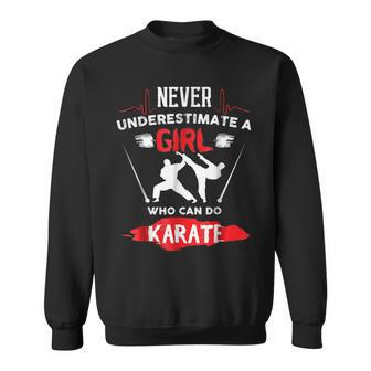 Never Underestimate A Girl Who Can Do Karate Sweatshirt - Seseable