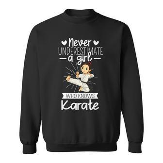 Never Underestimate A Girl Who Knows Karate Funny Apparel Karate Funny Gifts Sweatshirt | Mazezy