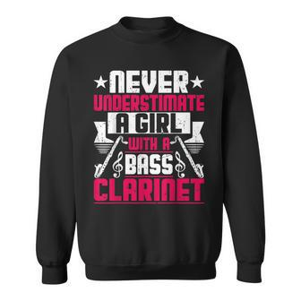 Never Underestimate A Girl With A Bass Clarinet Sweatshirt - Seseable