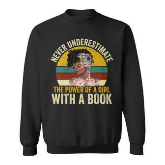 Never Underestimate A Girl With A Book African American Sweatshirt - Seseable