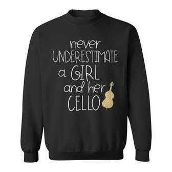Never Underestimate A Girl With A Cello T Cello Gift Sweatshirt - Seseable
