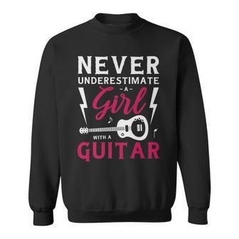 Never Underestimate A Girl With A Guitar Design Sweatshirt - Seseable