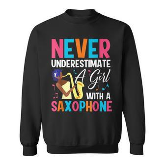 Never Underestimate A Girl With A Saxophone Jazz Music Sweatshirt - Seseable