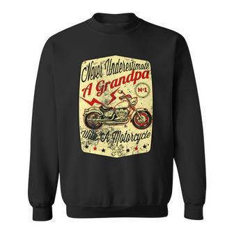 Never Underestimate A Grandpa Gift For Daddy Biker Sweatshirt - Seseable