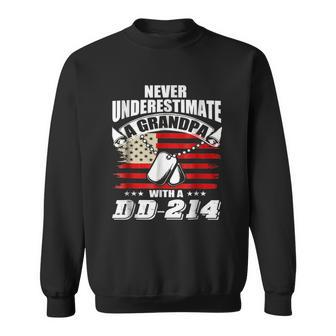 Never Underestimate A Grandpa With A Dd 214 Veteran Veteran Funny Gifts Sweatshirt | Mazezy
