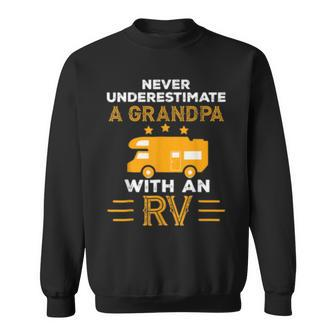 Never Underestimate A Grandpa With An Rv Camper Gifts Grandpa Funny Gifts Sweatshirt | Mazezy