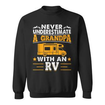 Never Underestimate A Grandpa With An Rv Camping Father Day Grandpa Funny Gifts Sweatshirt | Mazezy