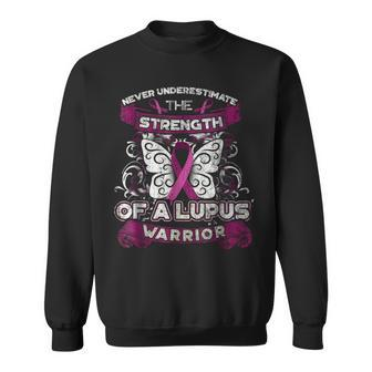 Never Underestimate A Lupus Warrior Sweatshirt - Seseable