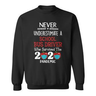 Never Underestimate A School Bus Driver Sweatshirt - Seseable