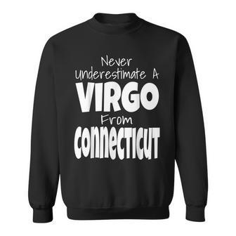 Never Underestimate A Virgo From Connecticut Zodiac Sign Sweatshirt
