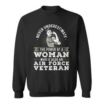 Never Underestimate A Woman Air Force Veteran Soldier Sweatshirt - Seseable