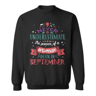 Never Underestimate A Woman Born In September Sweatshirt - Seseable