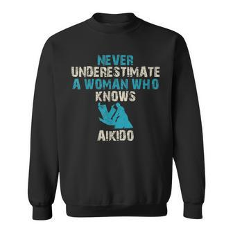 Never Underestimate A Woman Who Knows Aikido Quote Funny Sweatshirt - Seseable