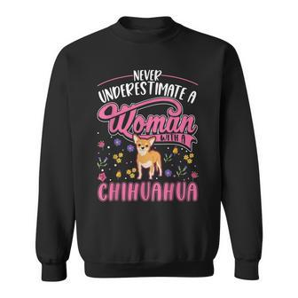 Never Underestimate A Woman With A Chihuahua Sweatshirt - Seseable