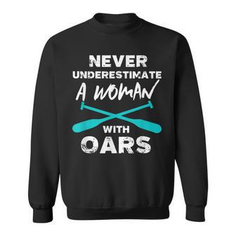 Never Underestimate A Woman With Oars Rowing Kayaking Crew Kayaking Funny Gifts Sweatshirt | Mazezy