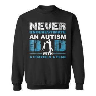 Never Underestimate An Autism Dad With A Prayer Funny Gifts For Dad Sweatshirt | Mazezy