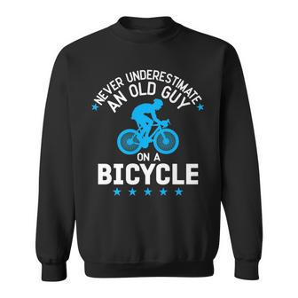 Never Underestimate An Old Guy On A Bicycle Gift For Mens Sweatshirt - Seseable