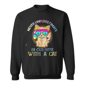 Never Underestimate An Old Hippie With A Cat Funny Sweatshirt - Seseable