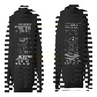 Never Underestimate An Old Man Who Has A Dd214 Sweatshirt | Mazezy