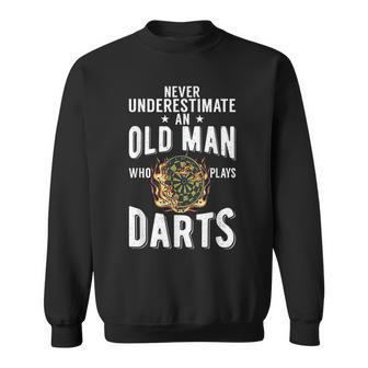Never Underestimate An Old Man Who Plays Darts Player Sweatshirt - Seseable