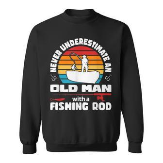 Never Underestimate An Old Man With A Fishing Rod Ice Fish Sweatshirt - Seseable