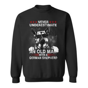 Never Underestimate An Old Man With A German Shepherd Old Man Funny Gifts Sweatshirt | Mazezy