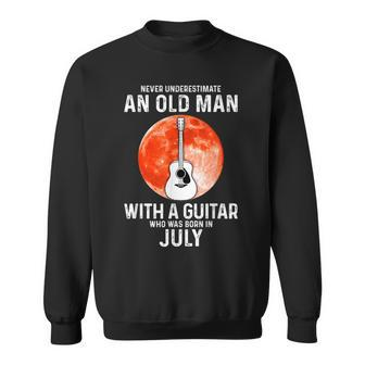 Never Underestimate An Old Man With A Guitar July Sweatshirt - Seseable