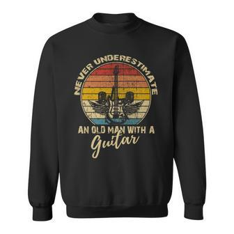 Never Underestimate An Old Man With A Guitar Player Vintage Sweatshirt - Seseable