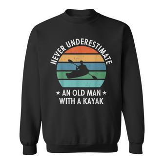 Never Underestimate An Old Man With A Kayak Retro Vintage Sweatshirt - Seseable