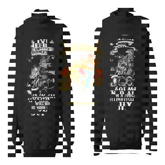 Never Underestimate An Old Man With A Motorcycle July Sweatshirt - Seseable