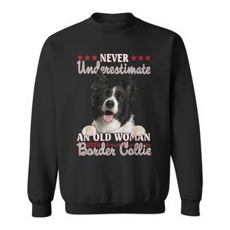 Never Underestimate An Old Woman With A Border Collie Old Woman Funny Gifts Sweatshirt | Mazezy