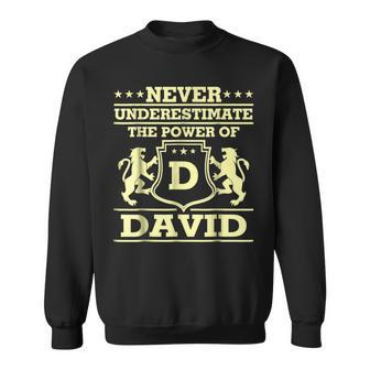 Never Underestimate David Personalized Name Sweatshirt - Seseable