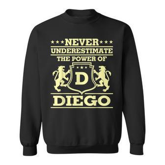 Never Underestimate Diego Personalized Name Sweatshirt - Seseable
