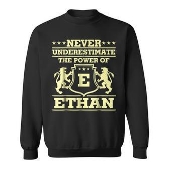 Never Underestimate Ethan Personalized Name Sweatshirt - Seseable