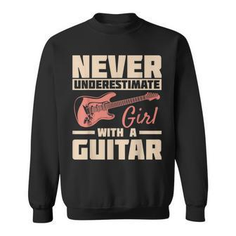 Never Underestimate Girl With A Guitar | Musician Music Band Sweatshirt - Seseable