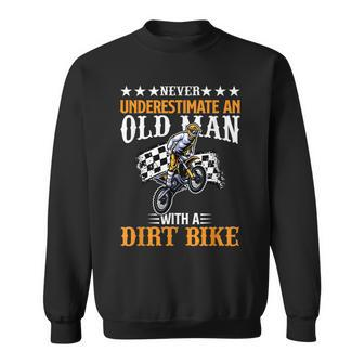 Never Underestimate Old Man Motocross Dirt Bike Grandpa Mens Sweatshirt - Seseable