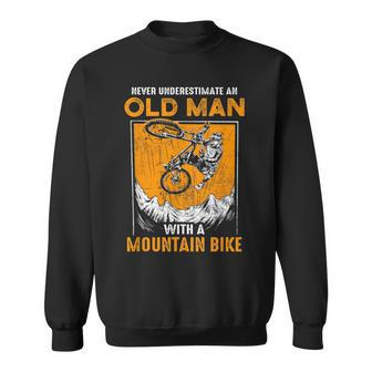 Never Underestimate Old Mountainbiker Sweatshirt - Seseable