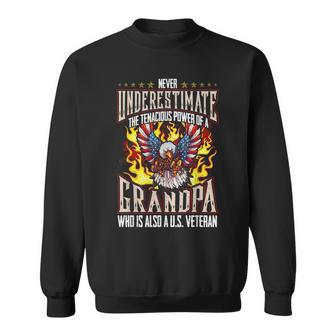 Never Underestimate The Power Of A Grandpa And Veteran Sweatshirt - Seseable