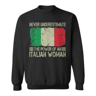 Never Underestimate The Power Of An Italian Woman Flag Sweatshirt - Seseable
