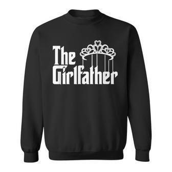 New Dad Gift Baby Girl The Girlfather Baby Girl Reveal Gift Sweatshirt | Mazezy