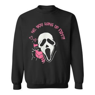 No You Hang Up First Ghost Calling Halloween Horror Sweatshirt - Seseable